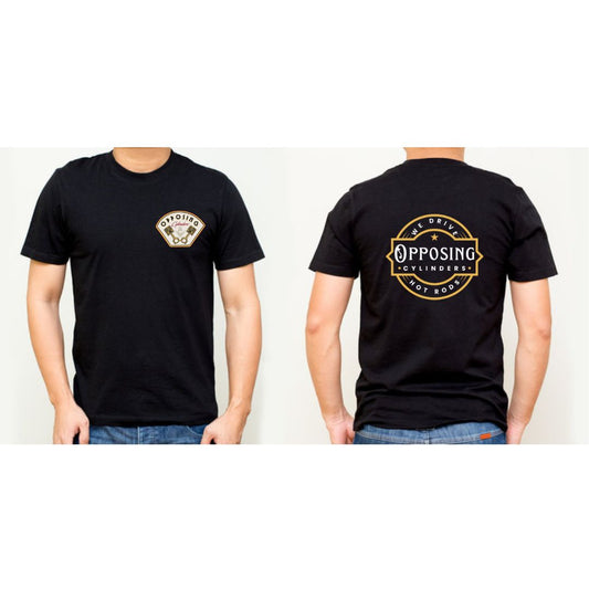 Opposing Cylinders Front Logo, We Drive Hot Rods Back Design T-shirt